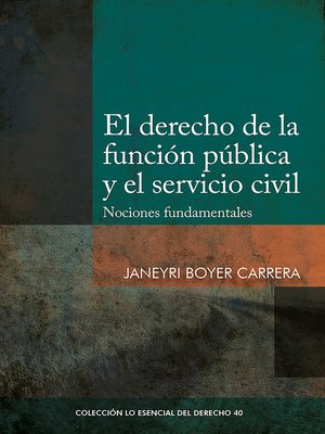 cover image of El derecho de la función pública y el servicio civil